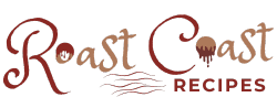 Roast Coast Recipes
